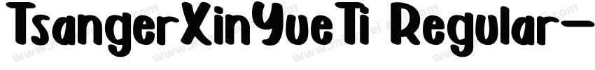 TsangerXinYueTi Regular字体转换